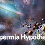 Exploring the Panspermia Hypothesis: Unraveling the Cosmic Origins of Life
